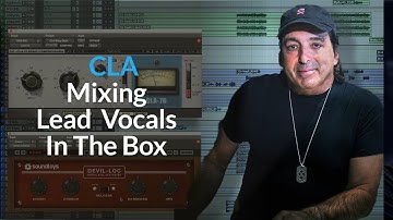 (Vocals) CLA Mixing Lead Vocal In The Box | Translate Analog Workflow