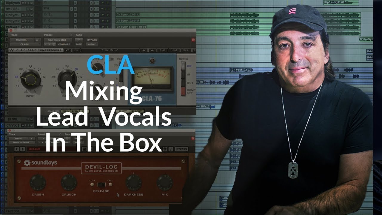 (Vocals) CLA Mixing Lead Vocal In The Box Translate Analog Workflow