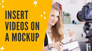 VIDEO MOCKUP: How To Insert Videos On A Mockup | Mockup Video Tutorial