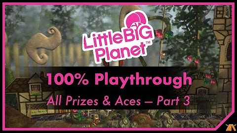 LittleBigPlanet (100%) - 3: Traversing the Wilderness, learning from Stephen Fry and cleaning up!