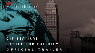 2016 Citizen Jane The Battle for the City Official Trailer 1 HD I IFC Films   Klokline