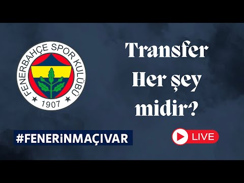 Fenerbahçe'de Transfer olmadan olmaz mı? Transfer olmazsa Bittik Edebiyatı Yapan Beslemeler