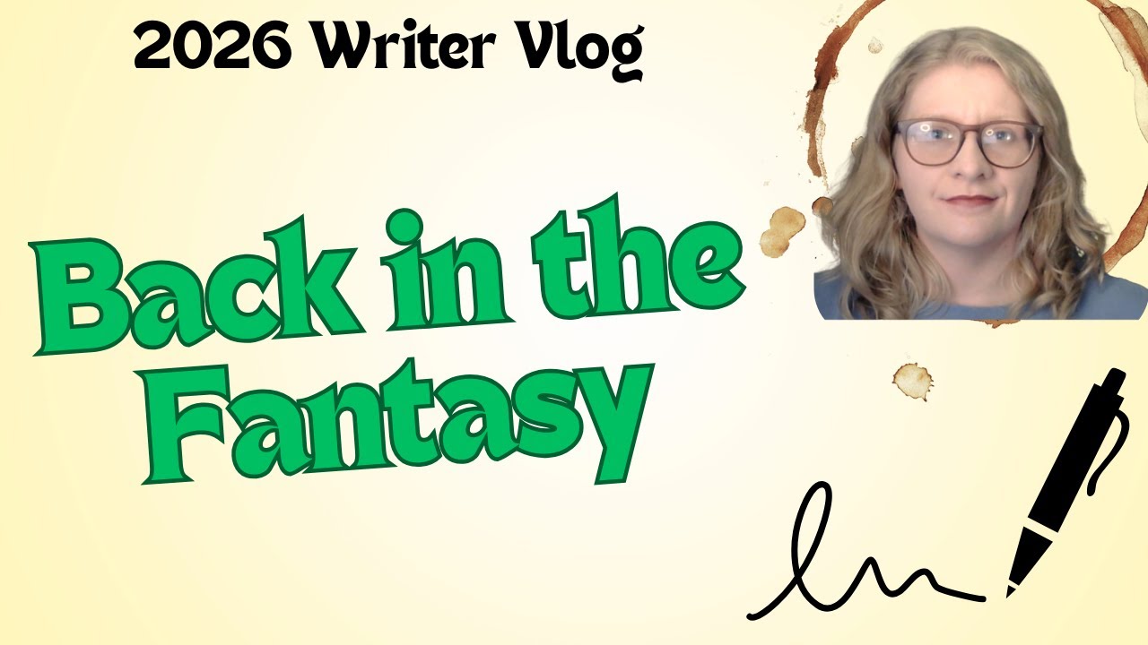 Return to Fantasy (author vlog 3)