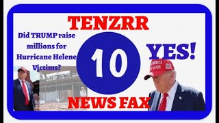 Tenzrr News Fax - The Truth About Trumps Fundraiser For Helene Victims
