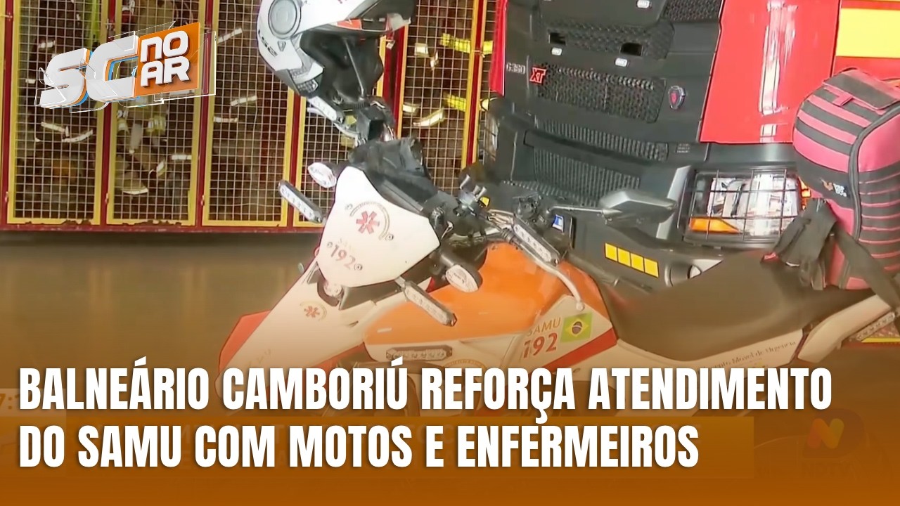 Balneário Camboriú reforça atendimento do SAMU com motos e enfermeiros