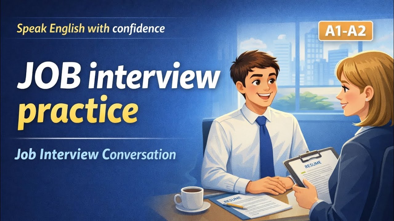 Job Interview English Practice: Speak with Confidence (A2–B1 Level Conversation)