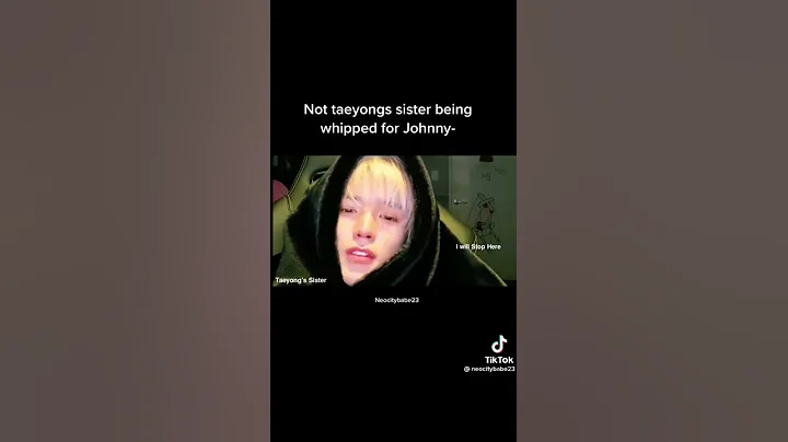 Taeyoung's sister being whipped for Johnny 😁