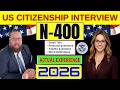 2026 New, Actual Interview of U.S. citizenship, N-400 Naturalization Interview, Small talk #n400