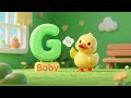 Green Is for G Baby Duck Song 🦆💚🔤 | Nursery Rhymes &amp; Kids Songs