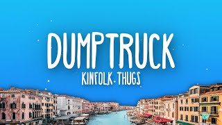 Kinfolk Thugs - Dumptruck (Lyrics)