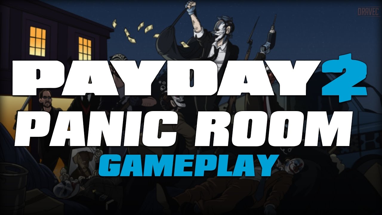 PAYDAY 2: PANIC ROOM - Gameplay (PDTH Remake)