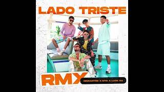 Migrantes, MYA, Luck Ra - Lado triste Remix (Instrumental)