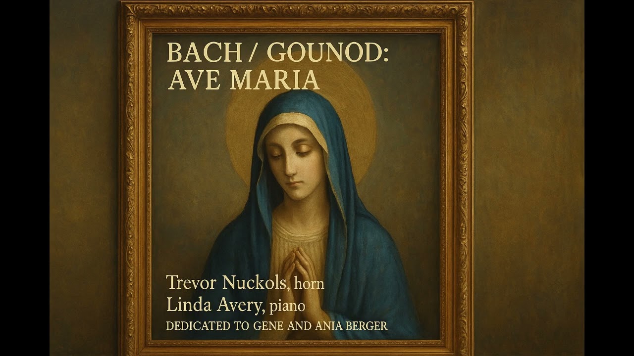 Ave Maria (Bach/Gounod) - Trevor Nuckols + Linda Avery