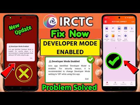 Fix IRCTC App "Developer Mode Enabled" Problem 2026 | Developer Mode Error Solved
