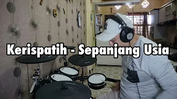 Kerispatih - Sepanjang Usia (Drum Cover)