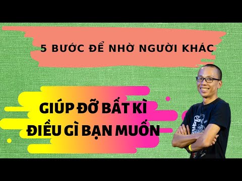 Video: Làm Thế Nào để Yêu Cầu Giúp đỡ