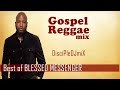 Best of blessed messenger discipledj mix 2021  gospel reggae  gospel soca