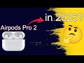 AirPods Pro 2: Still Worth It in 2025?