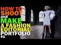 How to shoot and make a fashion portfolio どのようにファッション誌を撮影するか - how to make a photo portfolio