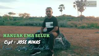Download Lagu Hakuak Ema Seluk Cipt : Jose Minas Cover by : Harry Fendro Eba