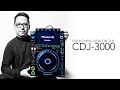 CDJ-3000 | Everything NEW!