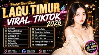 Download lagu LAGU TIMUR VIRAL TIKTOK 2026! Ko Kembali Saat Beta Sudah Punya Pengganti 😭 Lagu Timur Terbaru.
