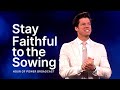 Stay Faithful to the Sowing - Hour of Power with Bobby Schuller