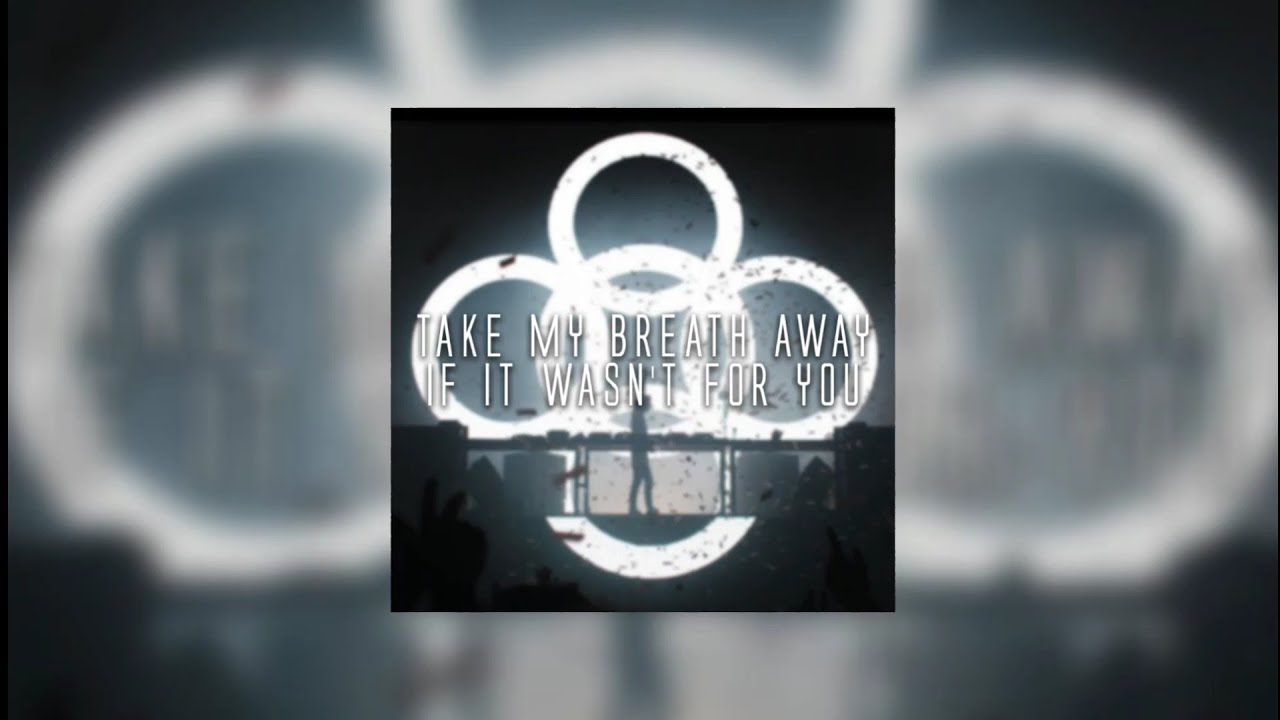 Take My Breath Away vs If It Wasn't For You (Alesso Mashup)...