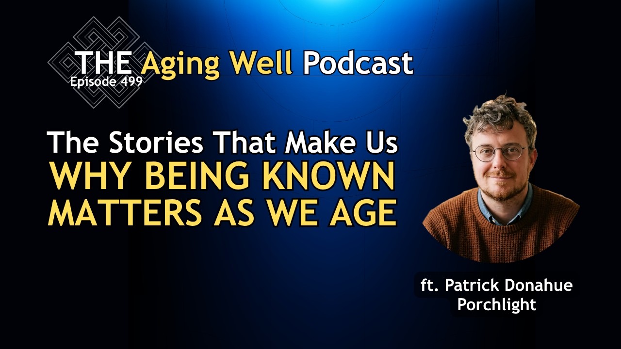Patrick Donahue on The Aging Well Podcast