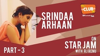 Srinda Arhaan - Star Jam (Part 3) | 2016 - Club FM