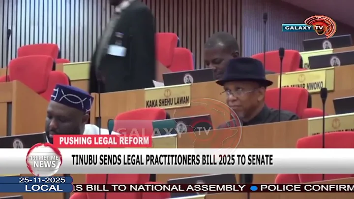 TINUBU SENDS LEGAL PRACTITIONERS BILL 2025 TO SENATE