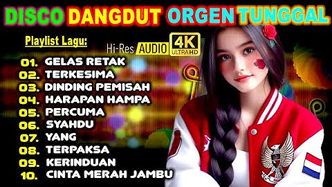 DISCO DANGDUT ORGEN TUNGGAL( Gelas Retak - Terkesima - Cinta Merah Jambu)