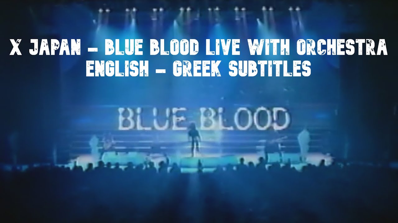 邦楽 X JAPAN X Japan - Blue Blood - Live With Orchestra (08/12/1991) [HD