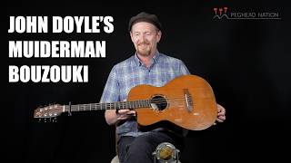 John Doyle's Kevin Muiderman Bouzouki | Peghead Nation