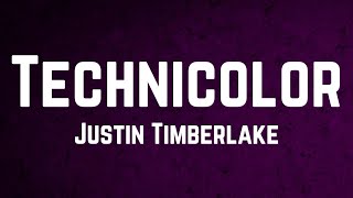 Justin Timberlake - Technicolor Lyrics