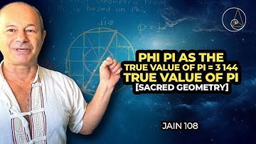 PHI PI as the TRUE VALUE OF PI = 3 144 True Value Of Pi.  [Sacred Geometry]
