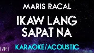 Maris Racal - Ikaw Lang Sapat Na (Karaoke/Acoustic Instrumental) chords