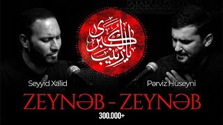 Pərviz Hüseyni & Seyyid Xalid | Zeynəb - Zeynəb | 2023 Resimi