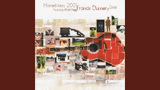 Video thumbnail of "Francis Dunnery - Because I Can"