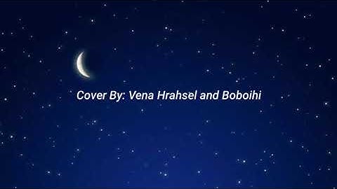 Ban zai ka rel mahna - Spi (B. malsawmtluangi)Cover by Vena Hrahsel & Boboihi