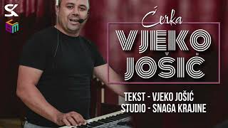 Vjeko Jošić - Ćerka - (Official Audio 2022)