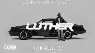 Download lagu Kendrick Lamar - Luther (8D Audio) 🎧