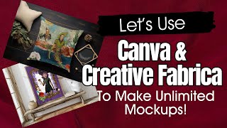 How To Make Mockups For Your Art With Canva and CreativeFabrica