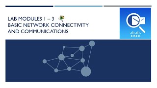Tutorial Konfigurasi Lab Modules 1 – 3 Basic Network Connectivity and Communications