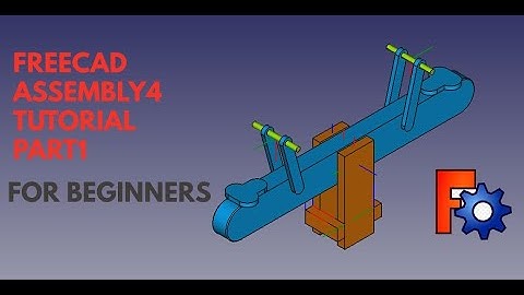 Assembly 4 FreeCAD Tutorial Part 1
