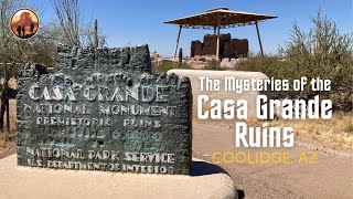 The Mysteries of the Casa Grande Ruins