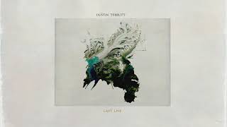 Dustin Tebbutt - Last Line [Official Audio]