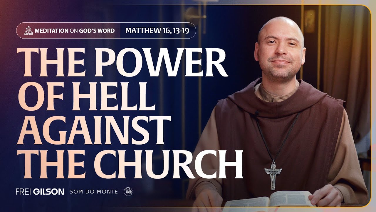 The power of hell against the church | (Matthew 16, 13-19) #43 - YouTube