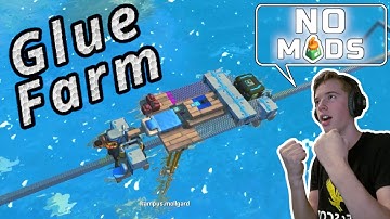 Scrap mechanic Glue farm! (NO MODS or GLITCHES)