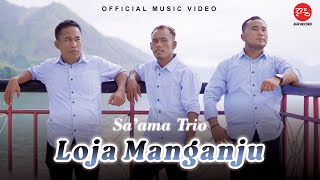 Sa ama Trio - Loja Manganju (Official Music Video)